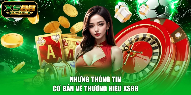 Những thông tin cơ bản về thương hiệu XS88
