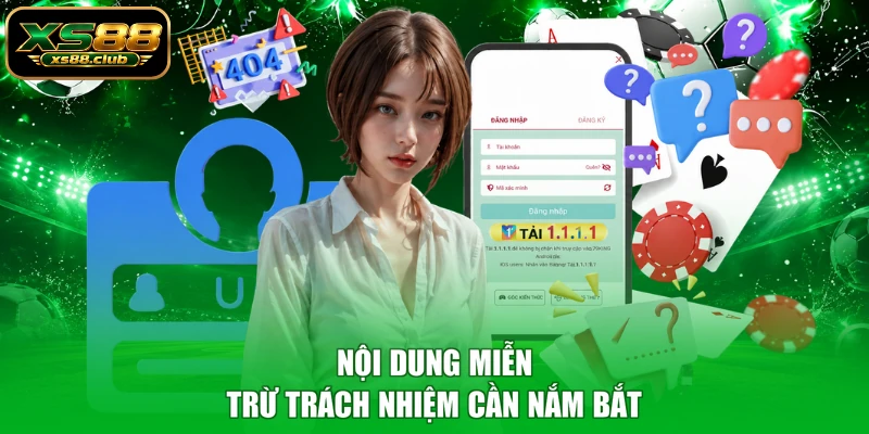 Nội dung miễn trừ trách nhiệm cần nắm bắt